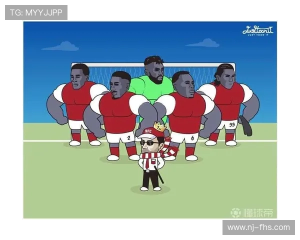 兵工厂防守坚如磐石打造无懈可击的铁血防线重塑球队防守荣耀